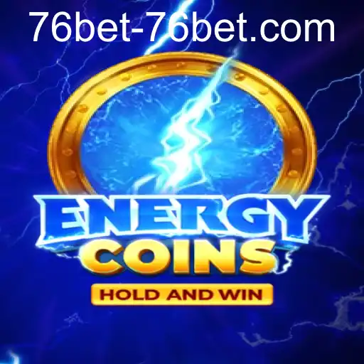 EnergyCoins: Descubra o Novo Fenômeno dos Jogos com 76bet